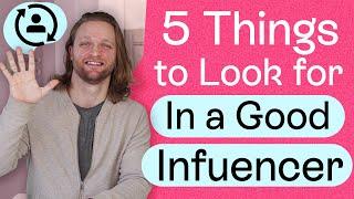 5 Characteristics of a Good Influencer