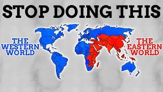 Stop Splitting Earth Into East & West