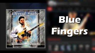 Derryl Gabel "Blue Fingers" from the Visions and Dreams album