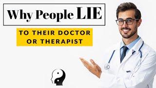 10 Surprising Reasons WHY WE LIE to Doctors