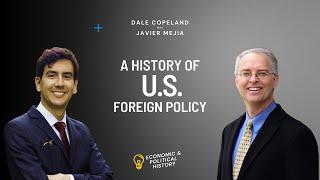 A History of American Foreign Policy | Dale Copeland with Javier Mejia