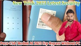 Redmi A1 / Poco C50 Frp Bypass Letest Security Phone / Poco C50 Unlock Without PC 2023 New Treck