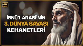 Muhyiddin İbnü'l Arabî’nin Sizleri Hayrete Düşürecek Kehanetleri #tarih #belgesel #osmanlı