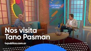 La pasión del Tano Pasman - Estamos En Una