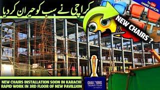 BIG BREAKING New Chairs Installation  Karachi getting in shape like Gaddafi stadium Lahore Latest