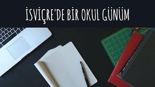 Benimle Bir Gün | İsviçre'de Bir Okul Günüm