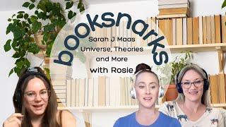 Sarah J Maas Universe, Theories and More with Rosie