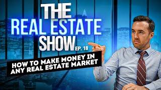 How to Make Money in Any Real Estate Market