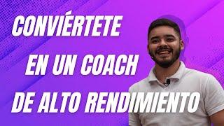 Como Ser Coach De Alto Rendimiento