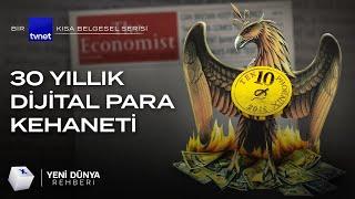 The Economist dergisi dijital parayı 30 yıl önceden nasıl tahmin etti?