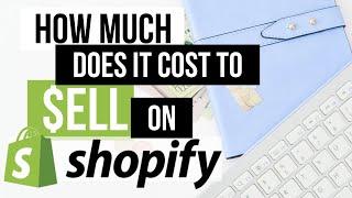 Shopify Fees 2020 | How Much Does it Cost to Sell on Shopify?