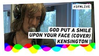 Kensington - God Put A Smile Upon Your Face (Coldplay cover) | 3FM Live