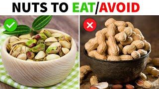 4 Nuts You Should Be Eating And 4 You Shouldn’t