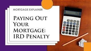 Mortgage Penalties Explained: Interest Rate Differential (IRD)