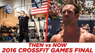 THEN vs NOW // 2016 CROSSFIT GAMES FINAL EVENT