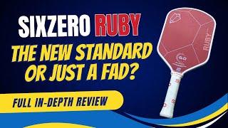 Full Paddle Review Of The Ruby From SixZero Pickleball | DuPont Kevlar The New Standard???