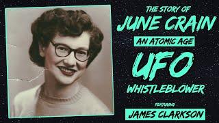 The Story of June Crain: An Atomic Age UFO Whistleblower