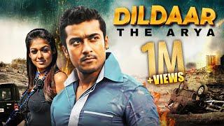 DILDAAR THE ARYA Hindi Dubbed Full Movie | Surya, Nayantara | Superhit South Movie