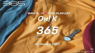 [오케이] Oh! K (Ogam's hit K-pop playlist)ㅣ제 174탄