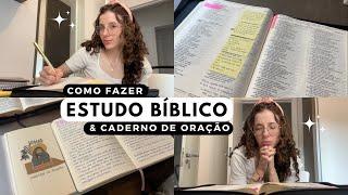 COMO FAZER ESTUDO BÍBLICO & CADERNO DE ORAÇÃO  Passo a passo e com muitos detalhes *atualizado*