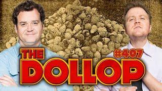 Egg War | The Dollop #407