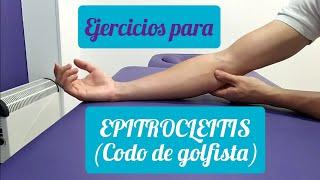 Ejercicios para EPITROCLEITIS (CODO DE GOLFISTA)