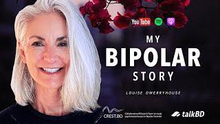 My Bipolar Disorder Story: Journey of Finding Stability | Louise Dwerryhouse | #talkBD EP 30 