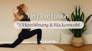 Yin Yoga & Flow Fusion ️ Herzöffnung & Rückenwohl – Für inneren Frieden & Entspannung