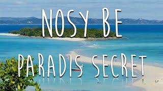 Nosy Be - Paradis secret 