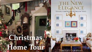 A Review: The New Elegance- Timothy Corrigan Interiors & Tour my Colonial Revival Home for Christmas