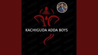 Kachiguda Adda Boys Volume 1 Song