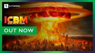 ICBM: Escalation | Gameplay Trailer