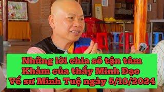 Thầy Minh Đạo chia sẽ tận Tâm Khảm về thầy Minh Tuệ và lời khẩn xin gởi đến GHPG VN