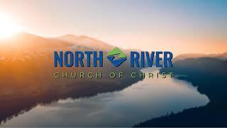 North River Church of Christ Live Stream