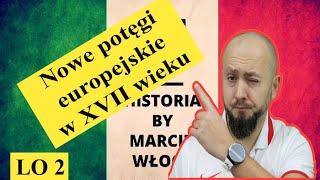 LO klasa 2  Nowe potęgi europejskie w XVII wieku