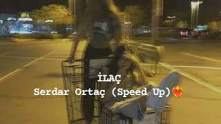 Serdar Ortaç - İlaç (Speed Up)