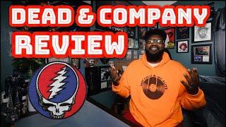 (My First Live Show) Dead & Company / Review