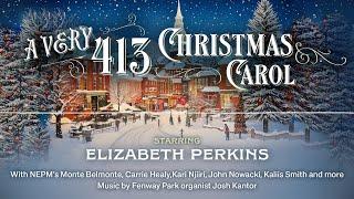 A Very 413 Christmas | A NEPM radio play starring Elizabeth Perkins