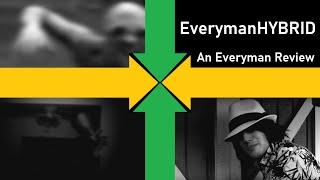 Everymanhybrid: An Everyman's Review