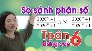 Toán 6 nâng cao - So sánh phân số