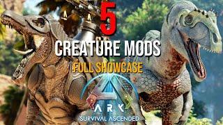 5 Creature Mods You NEED To Try | ARK: Survival Ascended