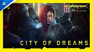 Cyberpunk 2077: Ultimate Edition - City of Dreams | PS5 Games