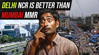 Why Is Delhi NCR More Developed Than Mumbai MMR ?