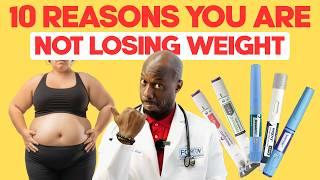 10 Reasons You Are NOT Losing Weight On GLP-1s