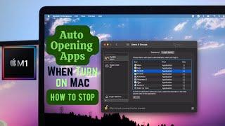 How to Stop Apps From Launching at Startup Mac M1 [Auto Opening]