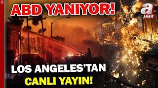 ABD Yanıyor... Yangın Bölgesinden Canlı Yayın! İşte ABD'deki Son Durum | A Haber