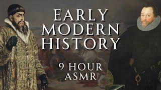 Fall Asleep to 9 Hours of Early Modern History | Part 1 | Relaxing History ASMR