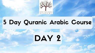 DAY 2 OF THE 5 DAY ARABIC COURSE