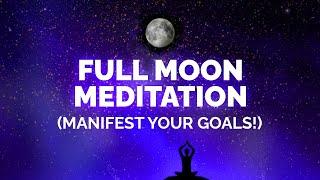 Full Moon Meditation (Moon Manifesting Series)