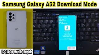 Samsung Galaxy A52 Download Mode ! iDQ1009 Mobile Services